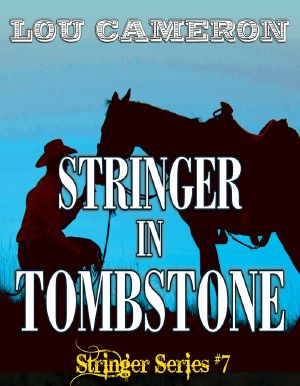 [Stringer 07] • Stringer in Tombstone